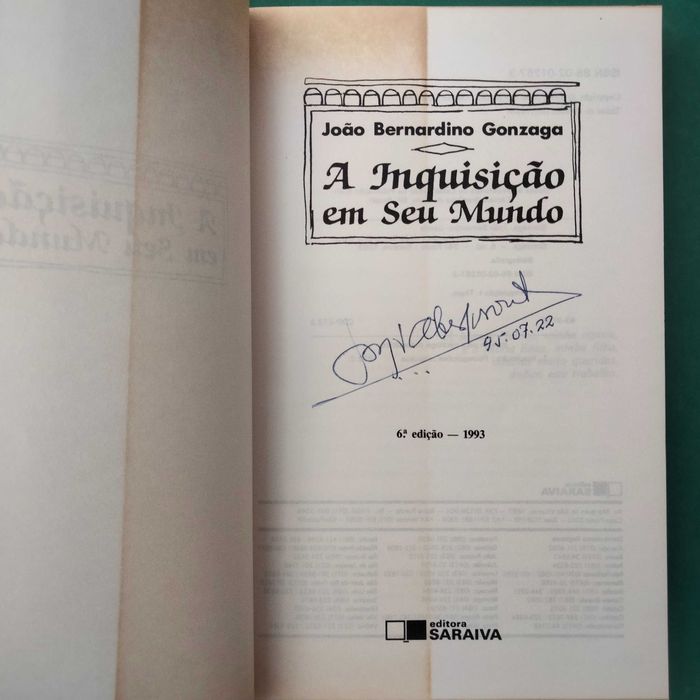 A Inquisição em Seu Mundo - João Bernardino Gonzaga