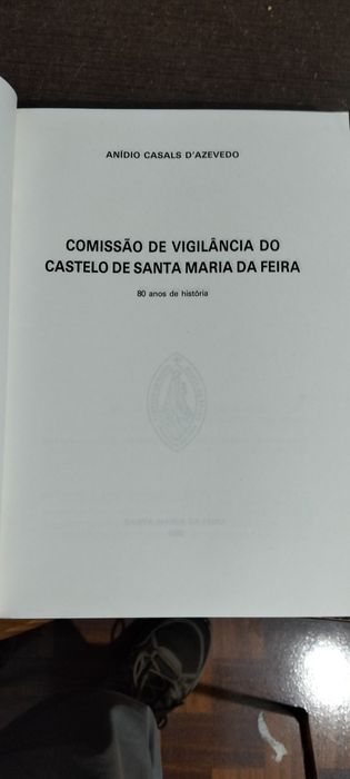 Comissão de vigilância do castelo de Santa Maria da Feira -80 anos de história