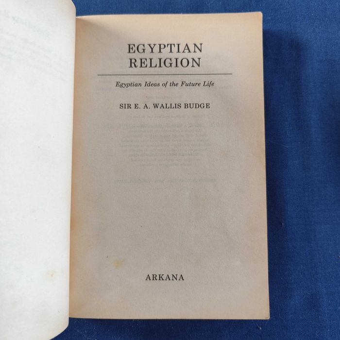 E. A. Wallis Budge - Egyptian Religion
