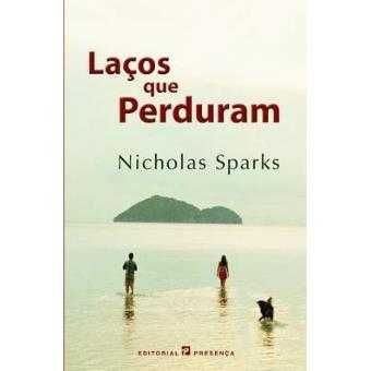 Laços que Perduram - de Nicholas Sparks