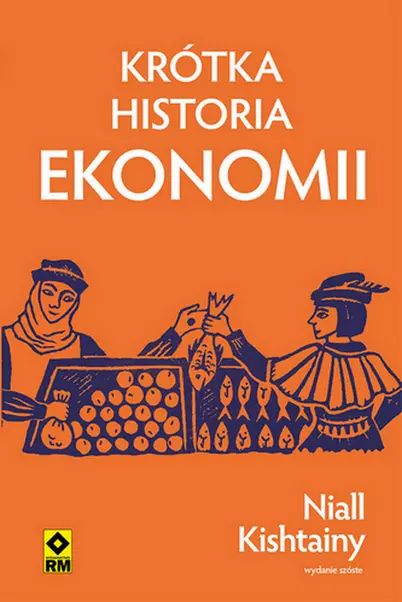 Krótka historia ekonomii. RM