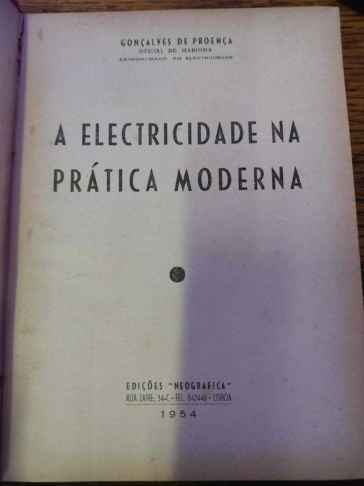 Livro Raro -A Electicidade na PRÁTICA MODERNA de Gonçalves de Proença