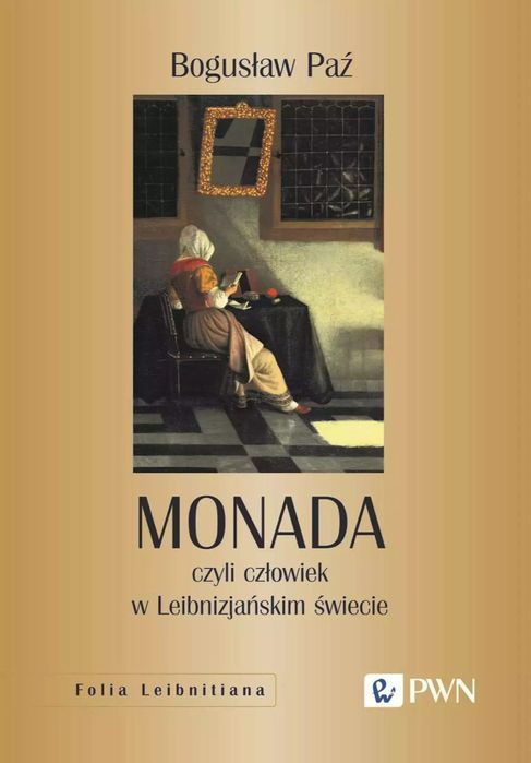Monada, czyli człowiek w Leibnizjańskim świecie. Nowy Produkt