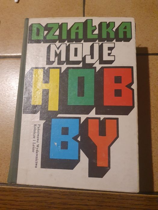 Działka moje hobby- książka