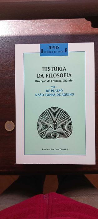 François Châtelet: História da Filosofia, 4 vols (Dom Quixote, 1995)