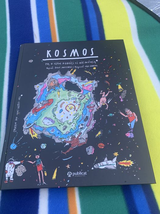 Kosmos to, o czym dorośli ci nie mówią