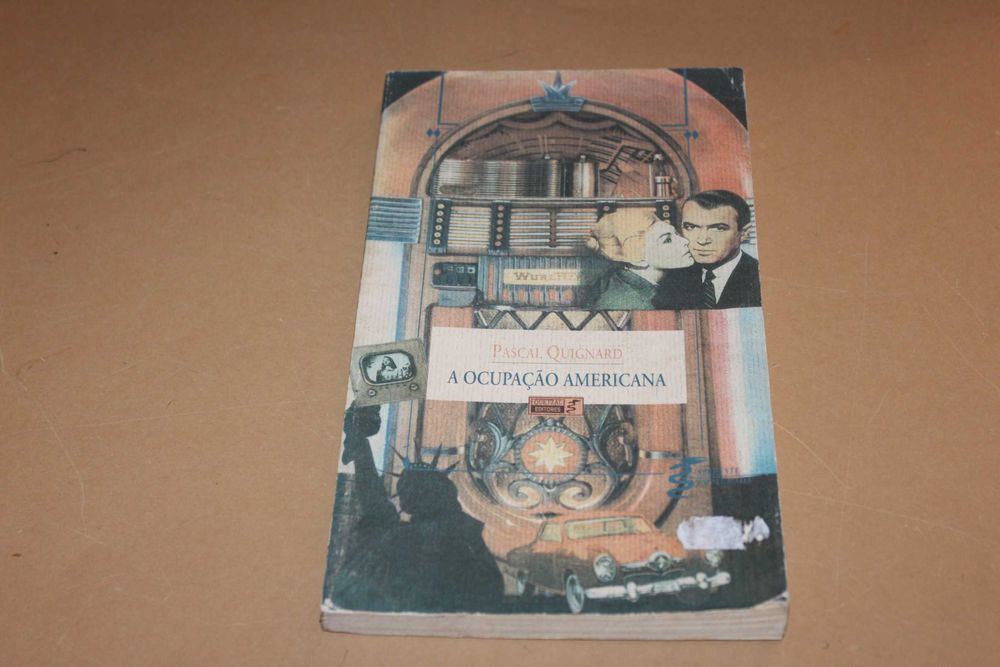 A Ocupação Americana// Pascal Quignard