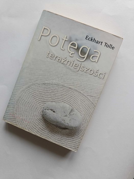 Potęga teraźniejszości Eckhart Tolle
