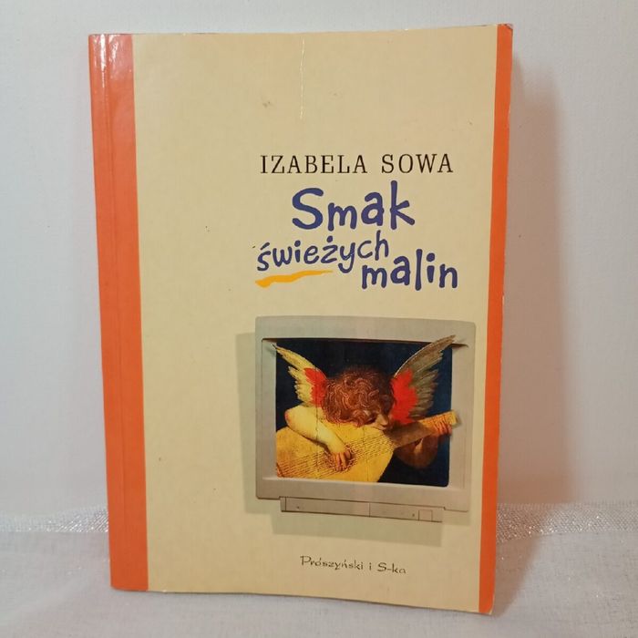 Smak świeżych malin. Izabela Sowa