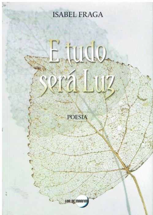 8644 E tudo será Luz de Isabel Fraga