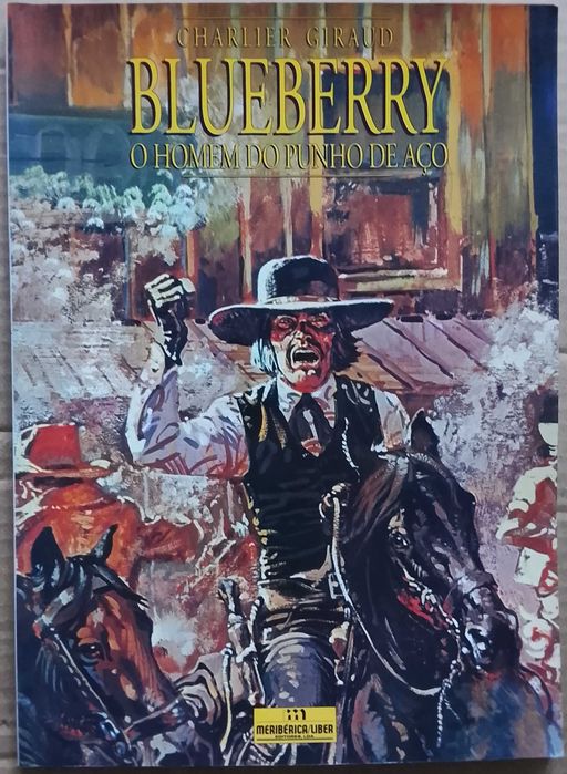 Blueberry: O Homem do Punho de Aço - Charlier Giraud Meribérica/Liber