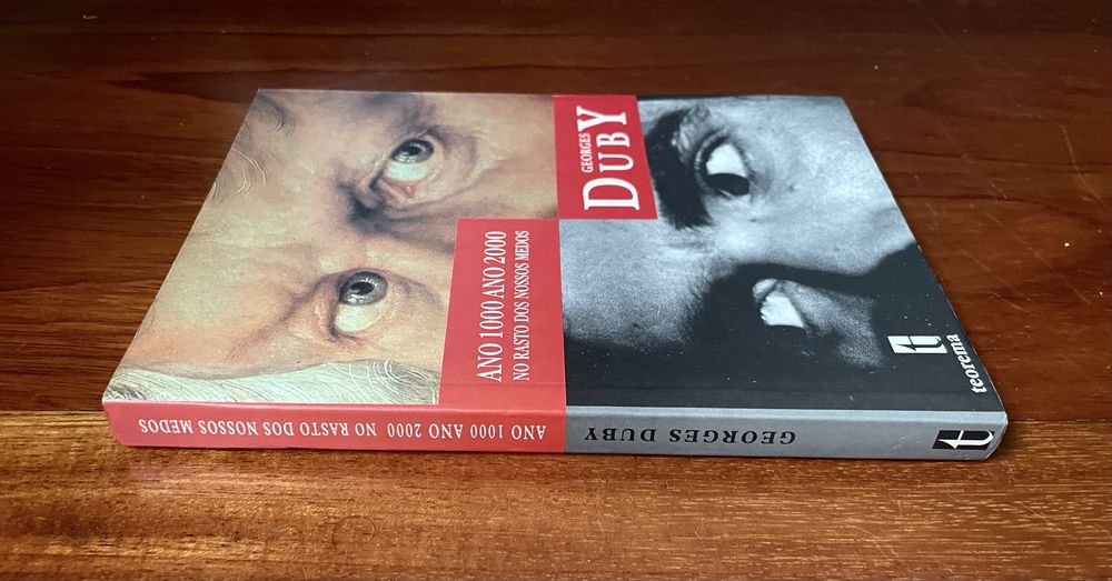 Georges Duby - Ano 1000, Ano 2000: No Rasto dos Nossos Medos