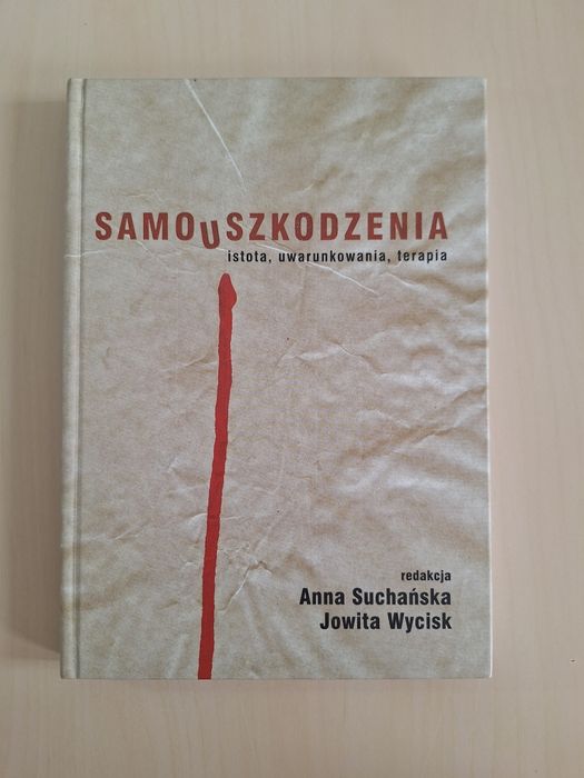 Suchańska Wycisk Samouszkodzenia Istota uwaru terapia