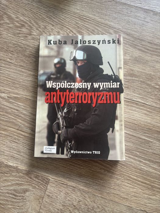 Współczesny wymiar antyterroryzmu.