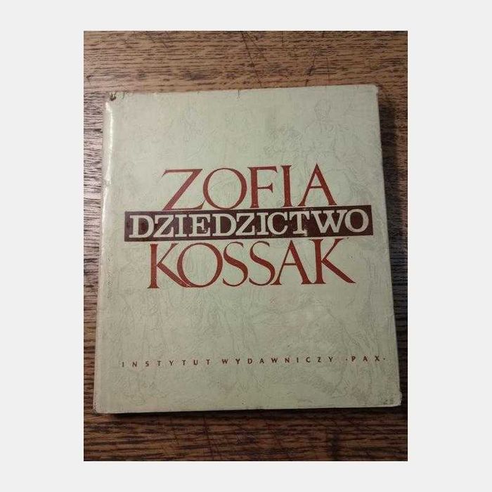 Dziedzictwo. Zofia Kossak. Rozdział 1.