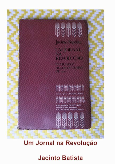 UM JORNAL NA REVOLUÇÃO
O Mundo de 5 de Outubro de 1910
