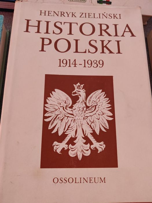 H.Zieliński Historia Polski 1914-39 Ossolineum 1985