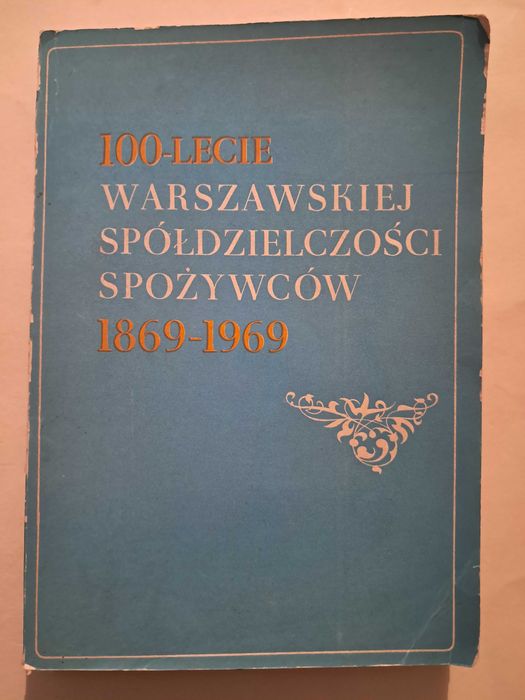 100 lecie Warszawskiej Spółdzieczości Spożywców