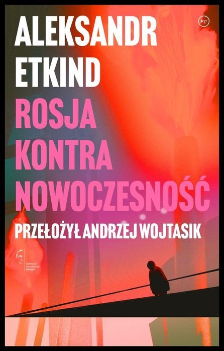 Rosja Kontra Nowoczesność Etkind Aleksandr