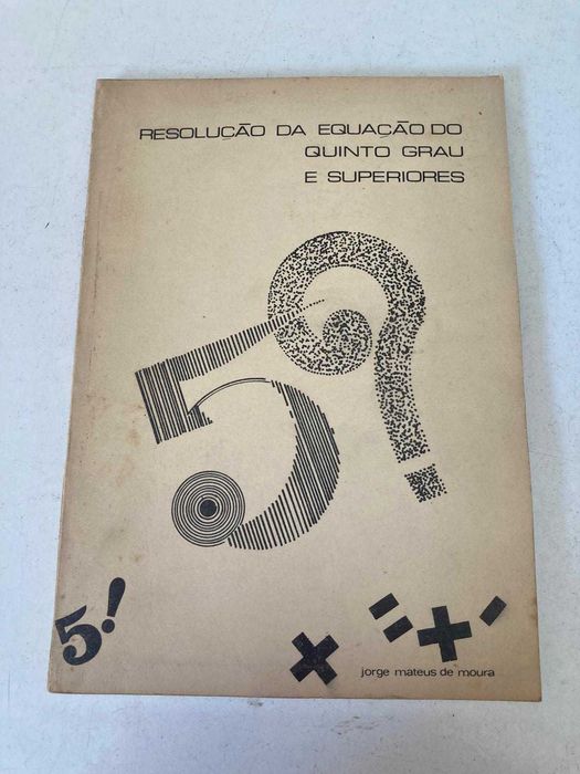 Livro - Resolução da Equação do Quinto Grau e Superiores (ctt grátis)