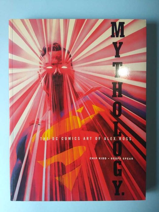 Mythology : The Dc Comics Art Of Alex Ross - 320 páginas, ilustrado.