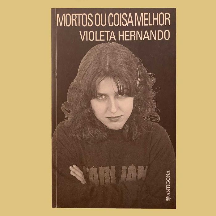 Mortos ou Coisa Melhor - Violeta Hernando