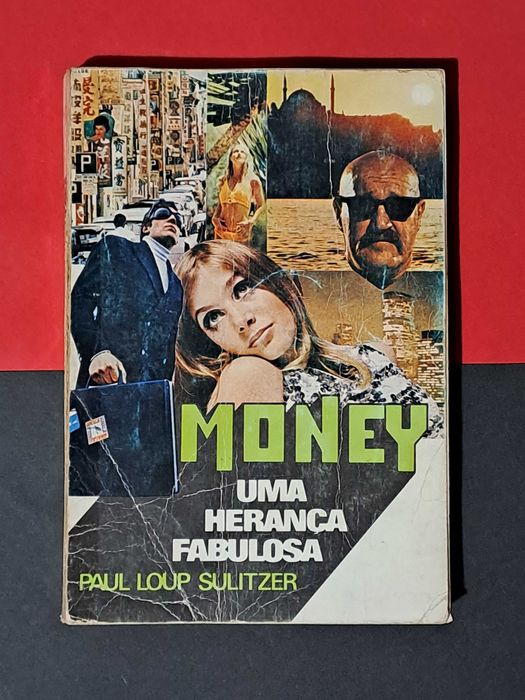 Paul-Loup Sulitzer - Money - Uma Herança Fabulosa