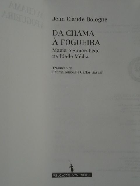 Da Chama à Fogueira de Jean Claude Bologne