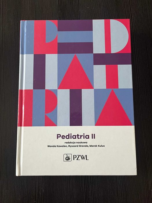 Pediatria - Tom 1 i 2 - PZWL - red. naukowa W. Kawalec, R. Grenda, M. Kulus