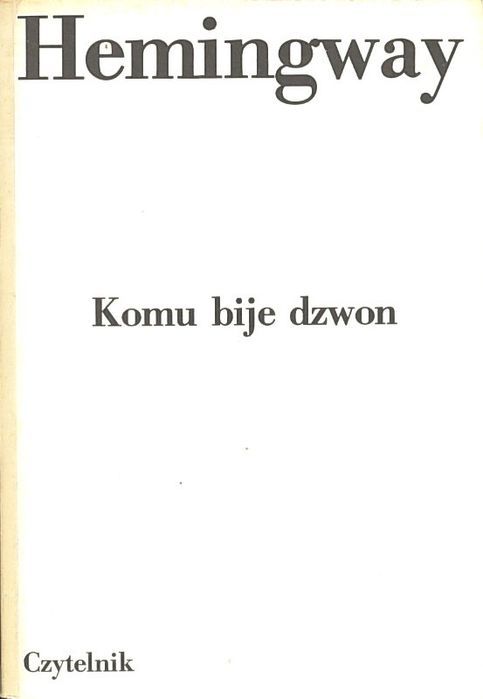 Komu bije dzwon, Ernest Hemingway