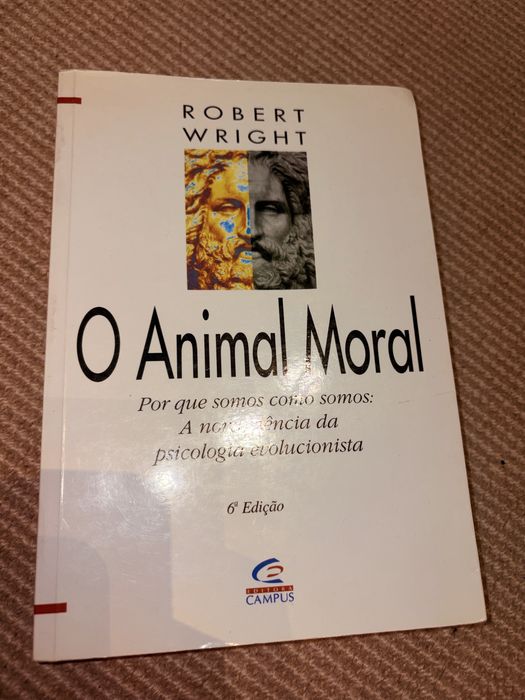 Livro "O Animal Moral - Por que somos como somos" Autor: Robert Wright Editora: Campus | 6ª Edição | ISBN: 8535200401