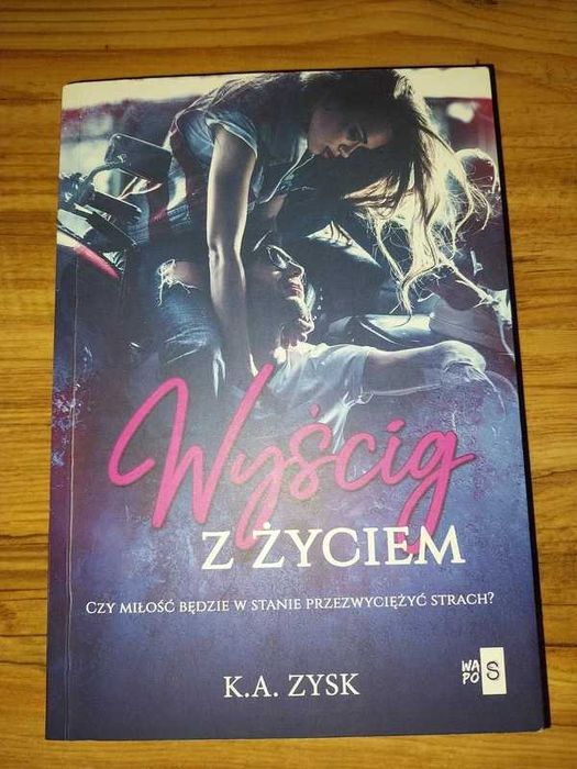 Wyścig z życiem K.A. Zysk