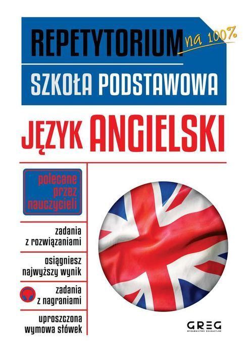 Język Angielski. Repetytorium. Szkoła Podstawowa Greg