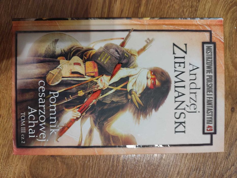 Andrzej Ziemiański - Pomnik Cesarzowej Achai - tom III cz. 2