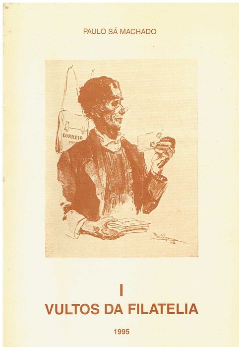 9390

Vultos da Filatelia - I
por Paulo Sá Machado