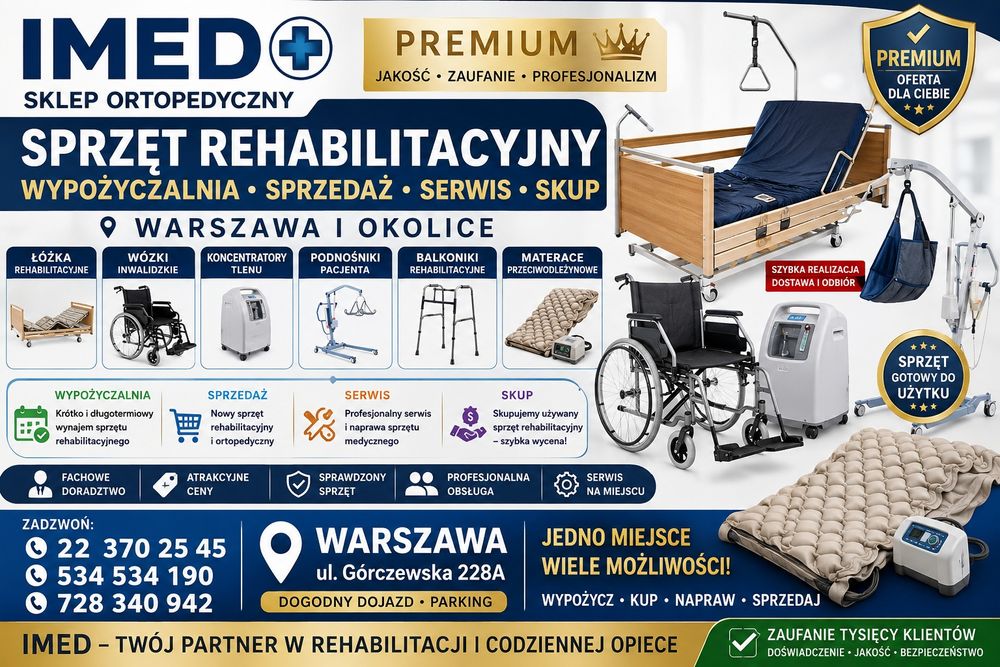 SKLEP Rehabilitacyjny IMED – WYPOŻYCZALNIA Łóżek rehabilitacyjnych, Wózków Inwalidzkich| SPRZEDAŻ | SERWIS | SKUP SPRZĘTU REHABILITACYJNEGO W WARSZAWI