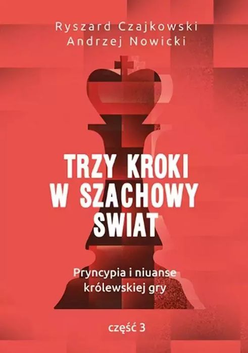 Trzy kroki w szachowy świat cz.3. Bis