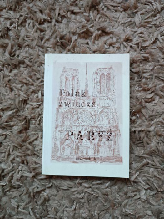 Polak zwiedza Paryż przewodnik oprac. Jan Winczakiewicz