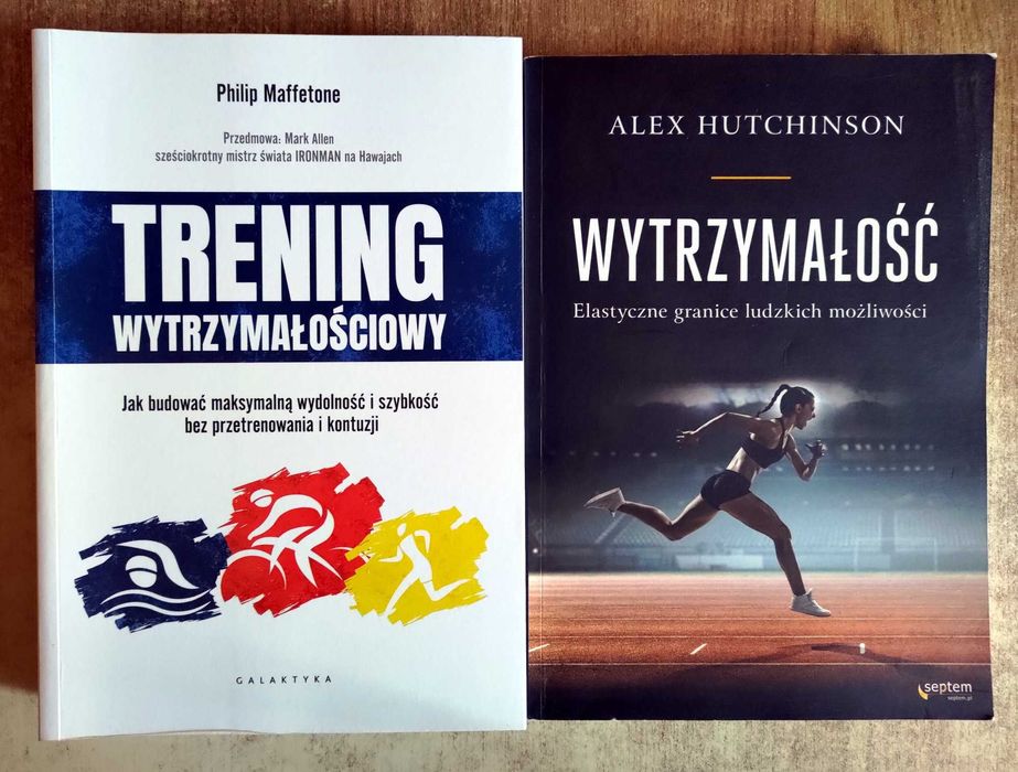 Trening wytrzymałościowy Philip  Maffetone + Wytrzymałość Alex Hutchinson