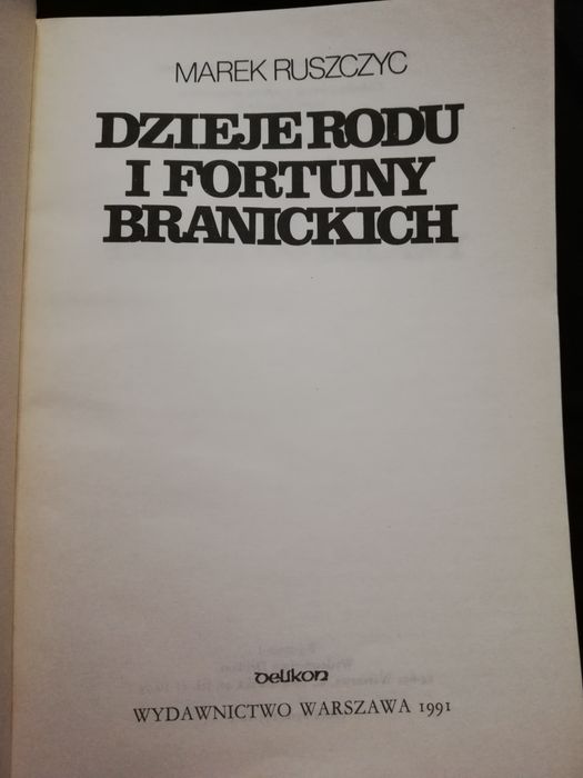 Dzieje rodu i fortuny Branickich
