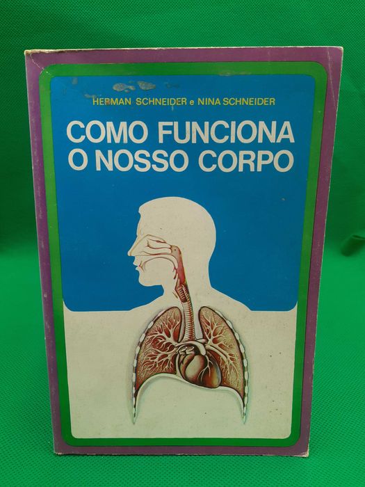 Livro - REF PCE - Herman e Nina Schneider - Como Funciona Nosso Corpo