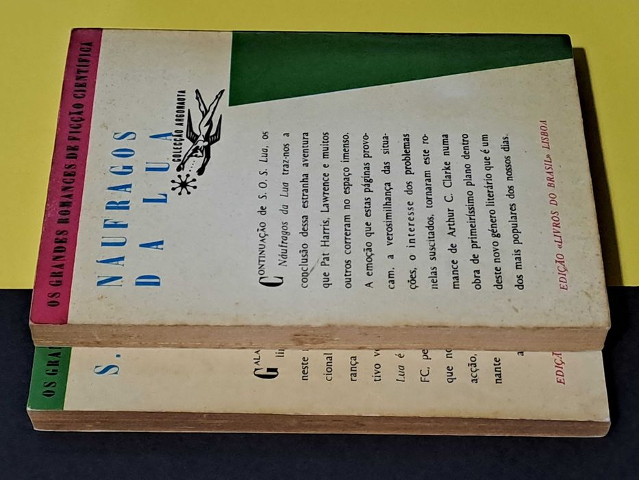 Arthur C. Clarke - S.O.S. Lua + Náufragos da Lua (Argonauta 94 e 95)