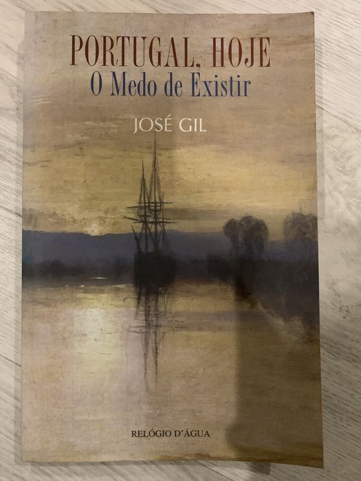 Portugal hoje, o mede de existir de Jose Gil