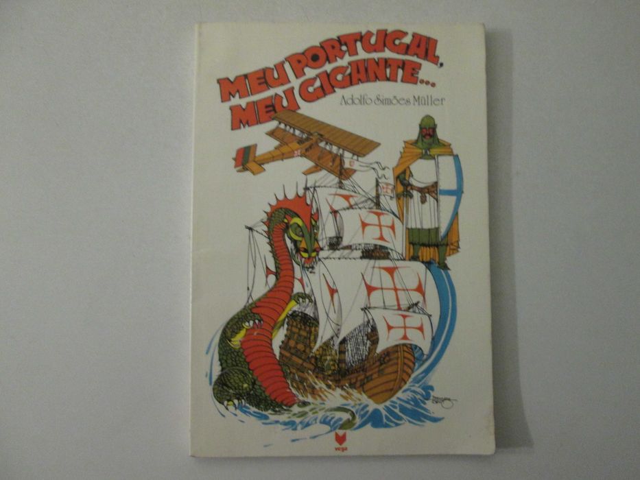 Meu Portugal, meu gigante- Adolfo Simões Muller