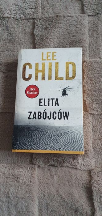 Lee Child " Elita zabójców"