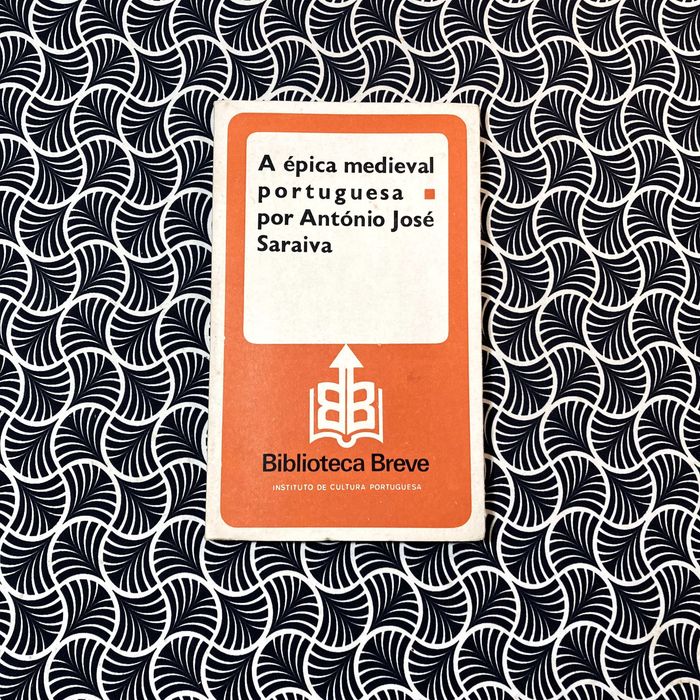 A Épica Medieval Portuguesa - António José Saraiva