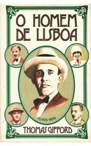 O Homem de Lisboa  - Thomas Gifford - 1980