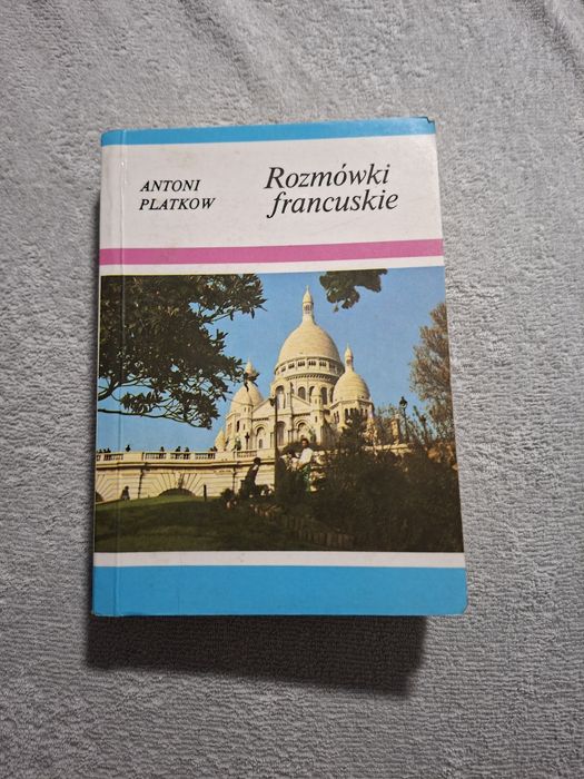 Książka-"Rozmówki Francuskie" Antoni Platkow