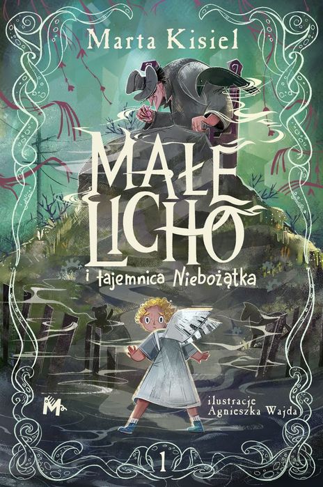 Małe Licho I Tajemnica Niebożątka  Marta Kisiel