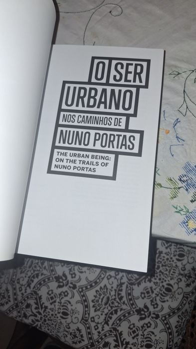 O ser Urbano nos caminho Nuno Portas arquitectura fotografia